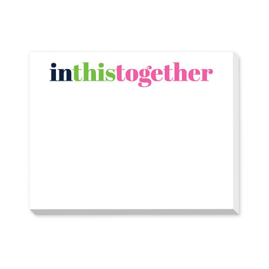 iN THIS TOGETHER DITTIE NOTEPAD