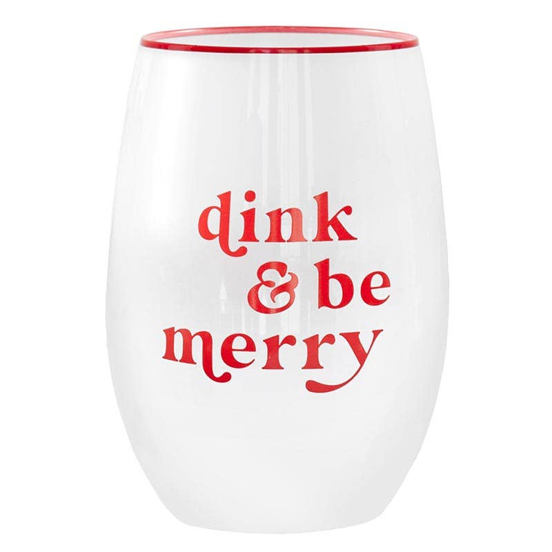 Wine Glass - Dink and Be Merry