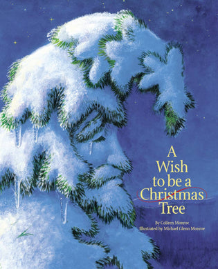 A Wish to be a Christmas Tree HARDCOVER